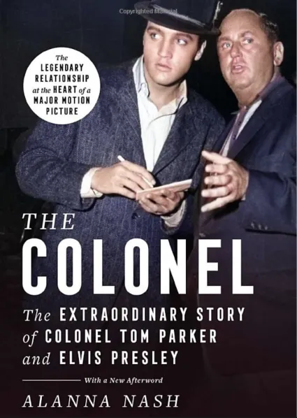 Alanna Nash’s “The Colonel” book Simon and Schuster