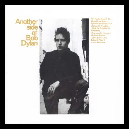 Bob Dylan from the album cover of "Another Side of Bob Dylan"