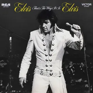 Elvis Presley That's the Way It Is album cover, showcasing a blend of studio polish and raw live energy
