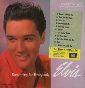 Elvis singing There's Always Me