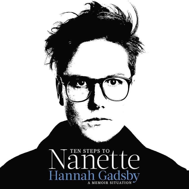 Hannah Gadsby Ten Steps to Nanette cover