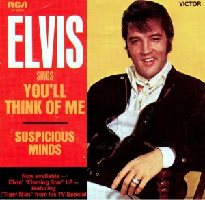 Single cover for Elvis Presley's 'You'll Think Of Me b/w Suspicious Minds'.