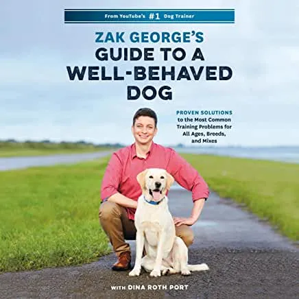 A book cover featuring Zak George and a dog, titled 'Zak George's Guide to a Well-Behaved Dog'.