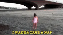 A cartoon child sitting on the ground, looking tired with their arms crossed, with text "I wanna take a nap kid"