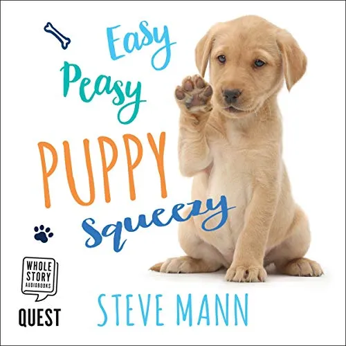 A copy of "Easy Peasy Puppy Squeezy" audiobook cover art featuring a cheerful puppy