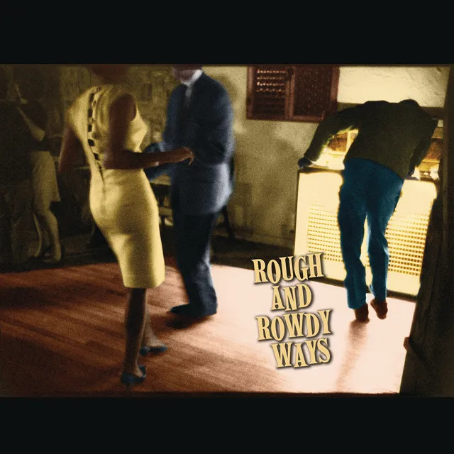 Album cover for 'Rough and Rowdy Ways,' Bob Dylan's 2020 studio album.