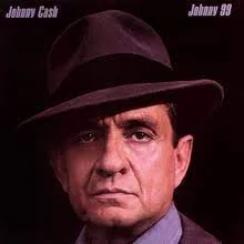 Johnny Cash's "Johnny 99" album cover, a representation of the challenging era for the Man in Black