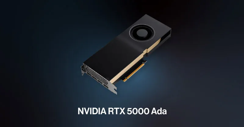 NVIDIA RTX 5000 Ada and RTX 4500 Ada GPUs
