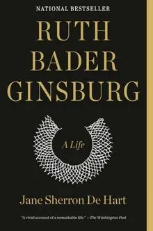 Ruth Bader Ginsburg, an iconic Supreme Court Justice and advocate for women's rights