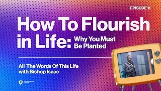Sermon thumbnail: How to flourish in life