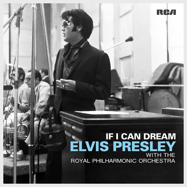The album cover for 'If I Can Dream: Elvis Presley With The Royal Philharmonic Orchestra' CD