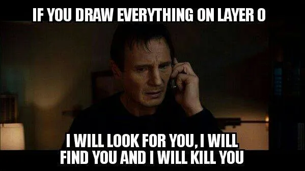 A meme depicting a person struggling with an overwhelming amount of data, humorously representing the chaos of drawing everything on Layer 0.