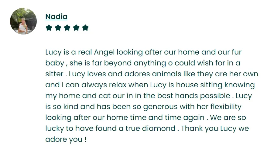 Another 5 star review from a recurring housesit I do through Trustedhousesitters