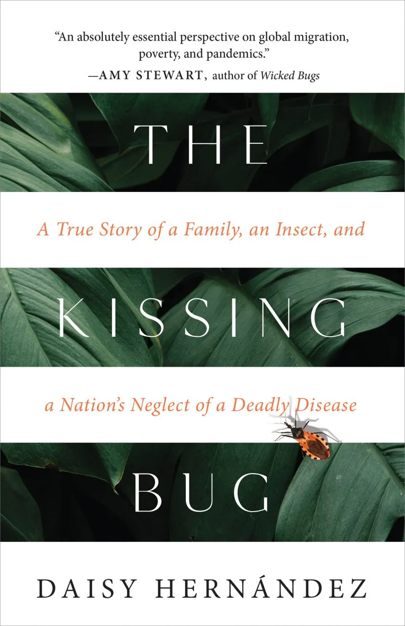 Daisy Hernandez, *The Kissing Bug*