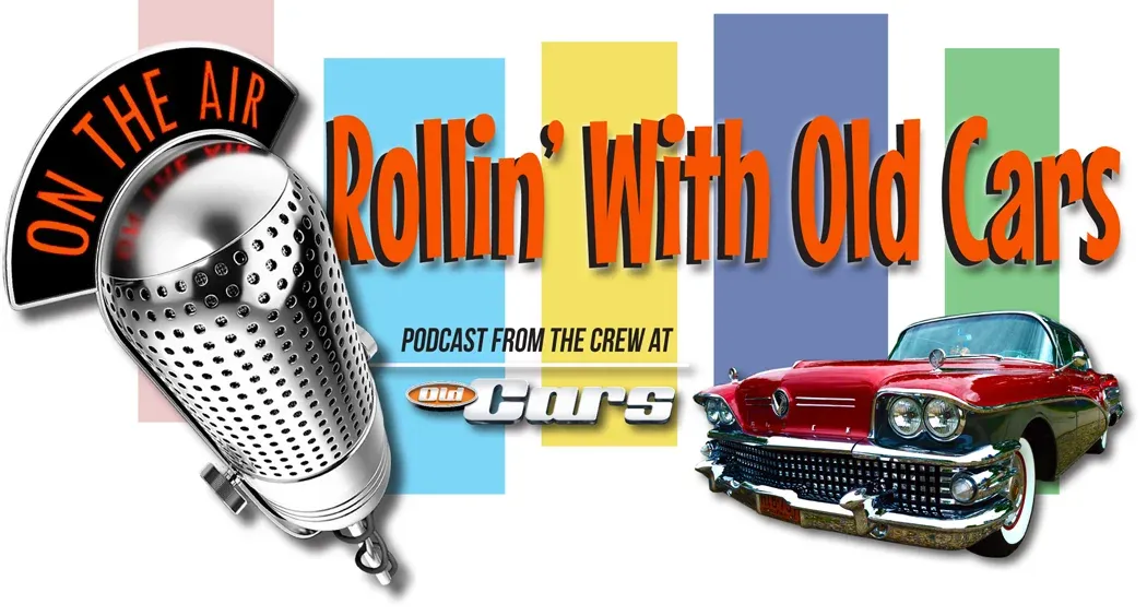 Rollin' with Old Cars Podcast