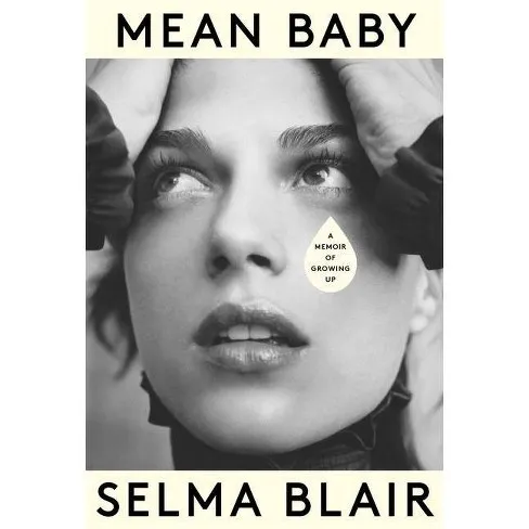 Selma Blair’s memoir cover, featuring a resilient portrait of the actress