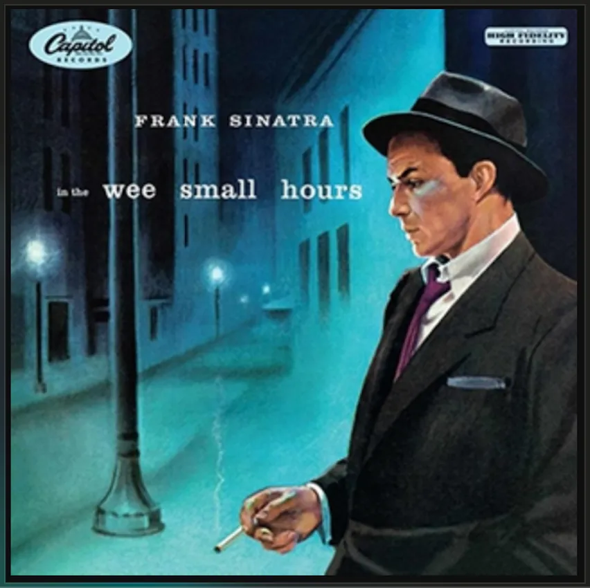 Album cover for In The Wee Small Hours by Frank Sinatra, released in 1955