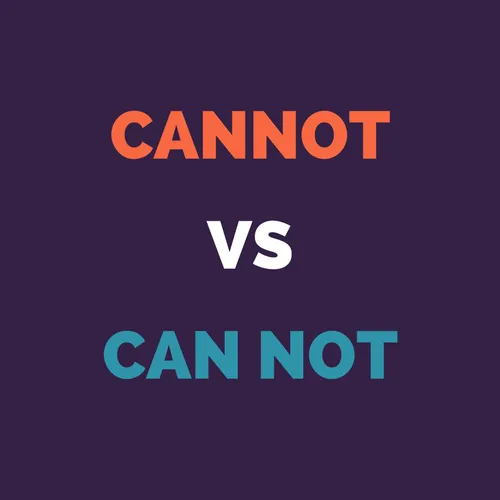 Comparison between cannot and can not usage in English grammar