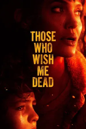 Angelina Jolie as Hannah Faber in Those Who Wish Me Dead thriller