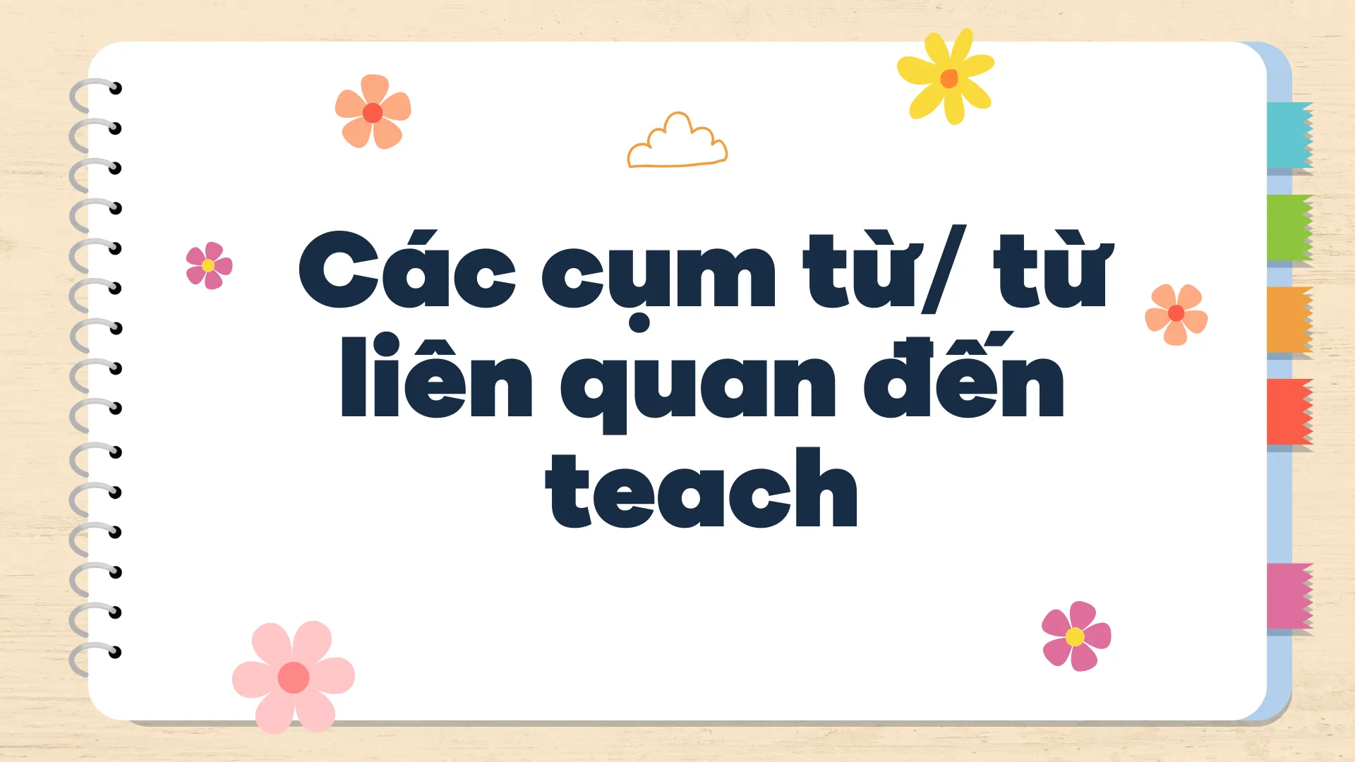 Related phrases and collocations for 'teach'